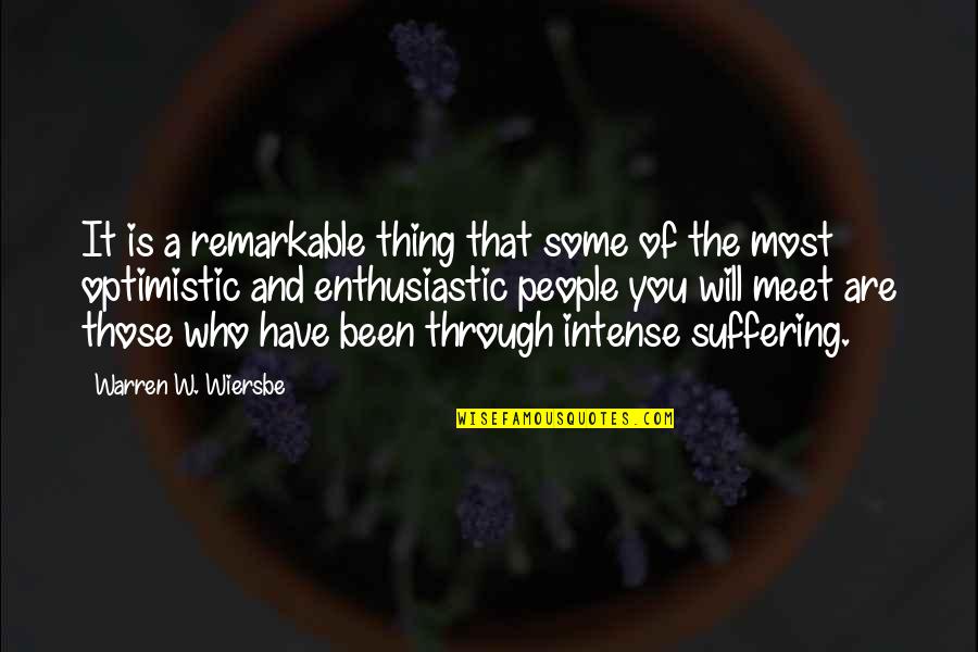 You Are Remarkable Quotes By Warren W. Wiersbe: It is a remarkable thing that some of