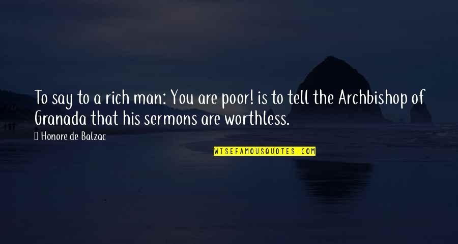 You Are Rich Quotes By Honore De Balzac: To say to a rich man: You are You Are Rich Quotes By Honore De Balzac: To say to a rich man: You are