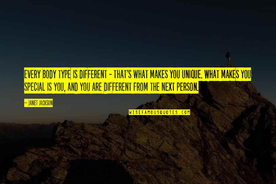 You Are The Special Quotes By Janet Jackson: Every body type is different - that's what You Are The Special Quotes By Janet Jackson: Every body type is different - that's what