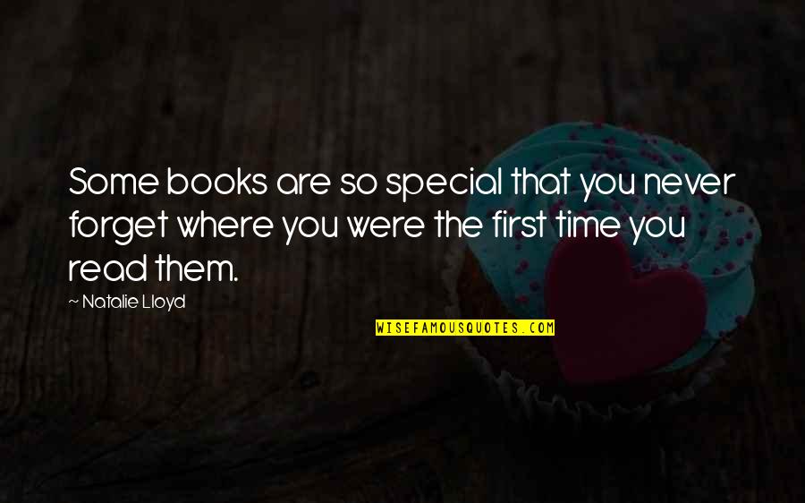 You Are The Special Quotes By Natalie Lloyd: Some books are so special that you never You Are The Special Quotes By Natalie Lloyd: Some books are so special that you never