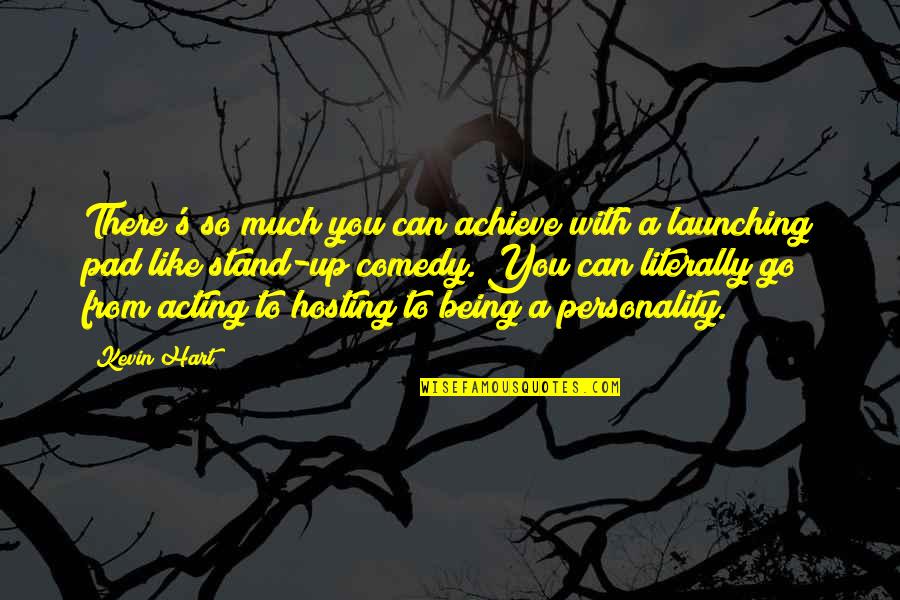 You Can Achieve Quotes By Kevin Hart: There's so much you can achieve with a You Can Achieve Quotes By Kevin Hart: There's so much you can achieve with a
