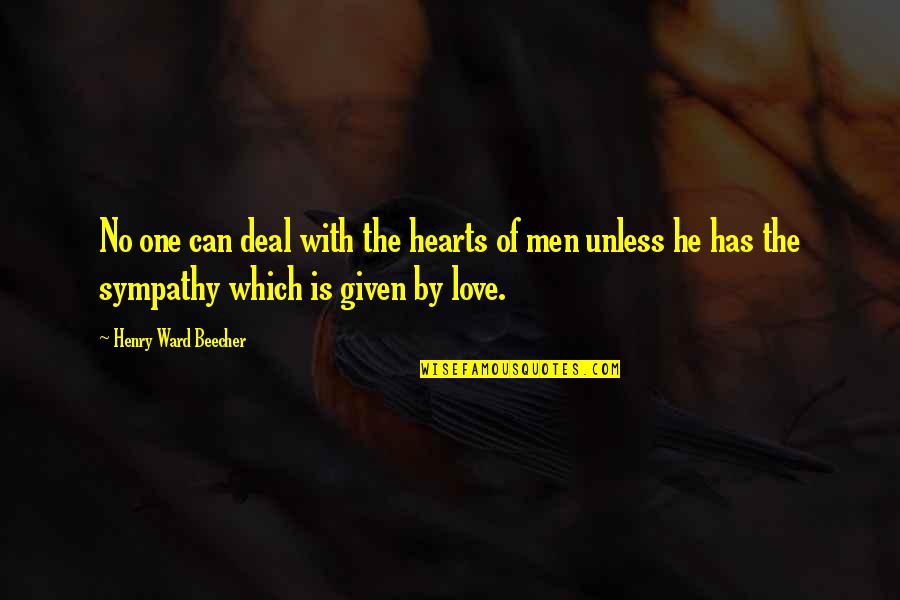 You Can Love With All Your Heart Quotes By Henry Ward Beecher: No one can deal with the hearts of You Can Love With All Your Heart Quotes By Henry Ward Beecher: No one can deal with the hearts of
