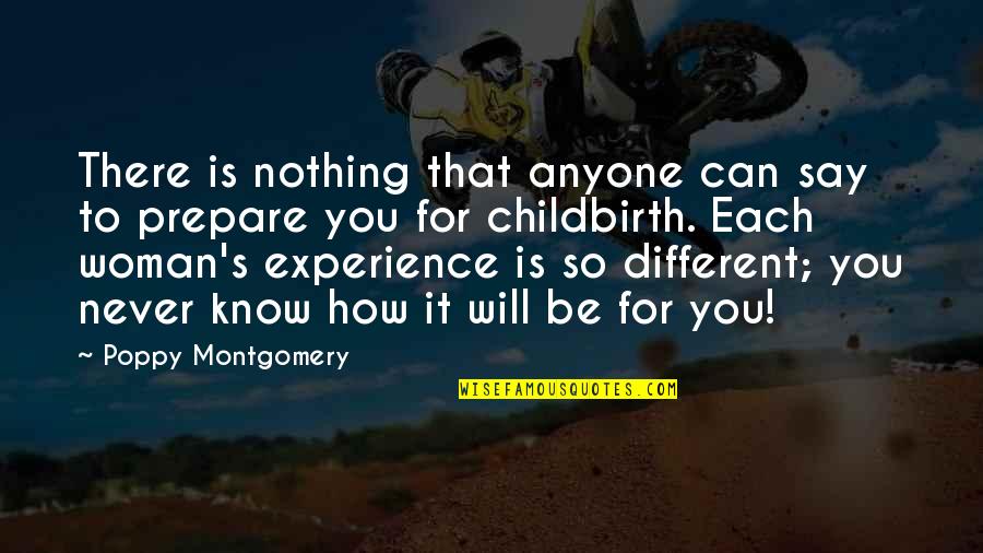 You Can Never Say Never Quotes By Poppy Montgomery: There is nothing that anyone can say to You Can Never Say Never Quotes By Poppy Montgomery: There is nothing that anyone can say to