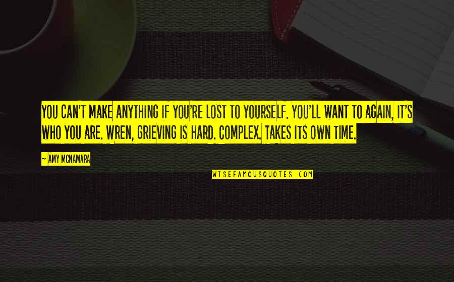 You Can't Make Up For Lost Time Quotes By Amy McNamara: You can't make anything if you're lost to