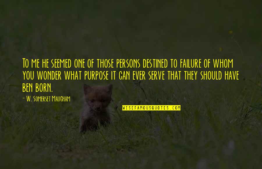 You Ever Wonder Quotes By W. Somerset Maugham: To me he seemed one of those persons You Ever Wonder Quotes By W. Somerset Maugham: To me he seemed one of those persons