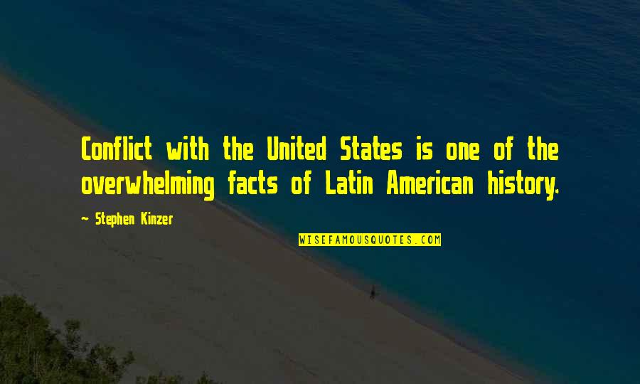 You Going To Miss Someone Quotes By Stephen Kinzer: Conflict with the United States is one of