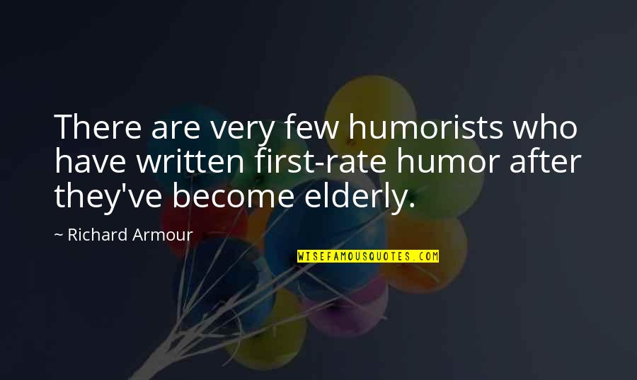 You Got This Picture Quotes By Richard Armour: There are very few humorists who have written You Got This Picture Quotes By Richard Armour: There are very few humorists who have written