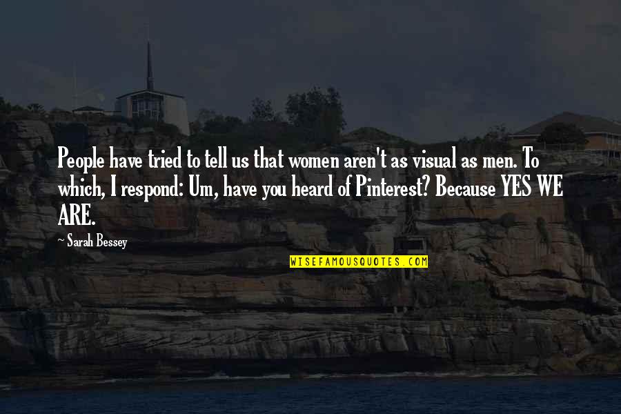 You Have Tried Quotes By Sarah Bessey: People have tried to tell us that women You Have Tried Quotes By Sarah Bessey: People have tried to tell us that women