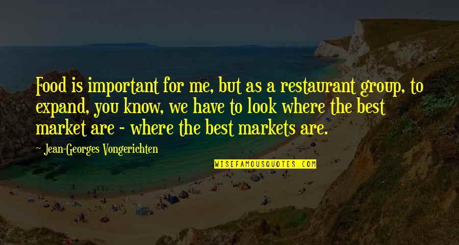 You Important To Me Quotes By Jean-Georges Vongerichten: Food is important for me, but as a