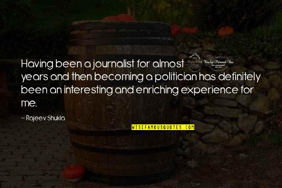 You Make Me Alone Quotes By Rajeev Shukla: Having been a journalist for almost 20 years You Make Me Alone Quotes By Rajeev Shukla: Having been a journalist for almost 20 years