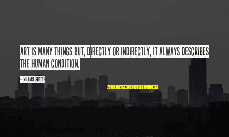You Must Leave Your Comfort Zone Quotes By Millard Sheets: Art is many things but, directly or indirectly, You Must Leave Your Comfort Zone Quotes By Millard Sheets: Art is many things but, directly or indirectly,