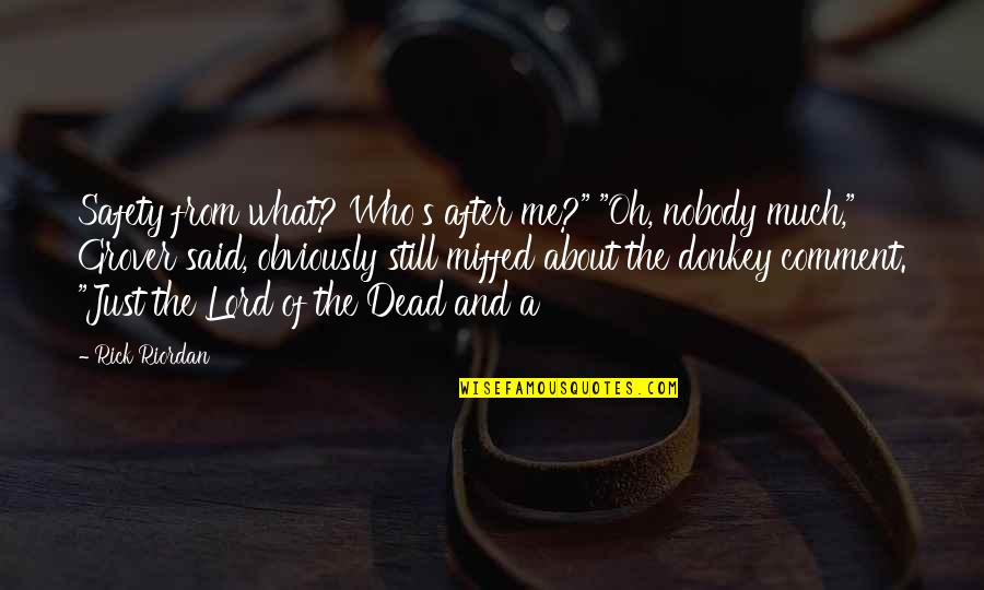 You Noblest English Henry V Quote Quotes By Rick Riordan: Safety from what? Who's after me?" "Oh, nobody You Noblest English Henry V Quote Quotes By Rick Riordan: Safety from what? Who's after me?" "Oh, nobody