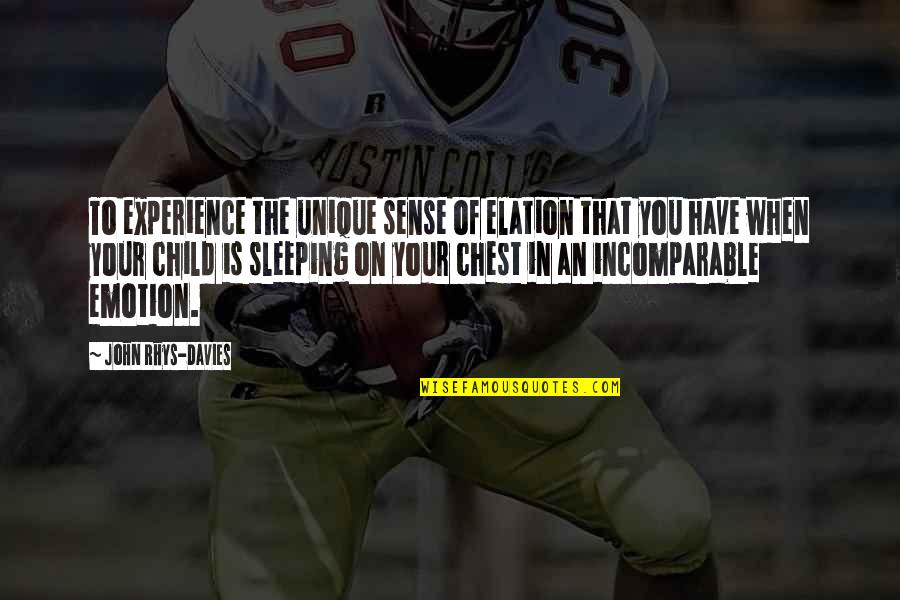 You Sleeping Quotes By John Rhys-Davies: To experience the unique sense of elation that You Sleeping Quotes By John Rhys-Davies: To experience the unique sense of elation that