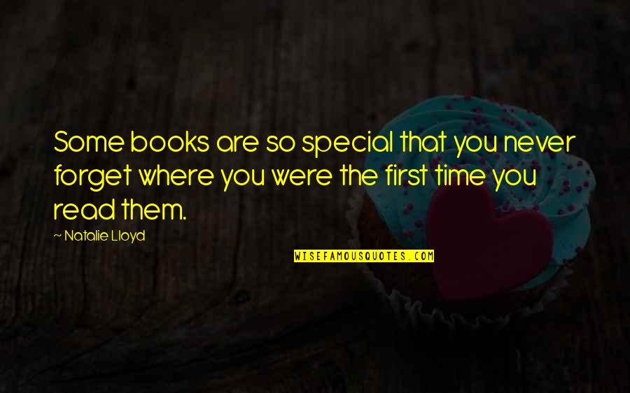 You So Special Quotes By Natalie Lloyd: Some books are so special that you never