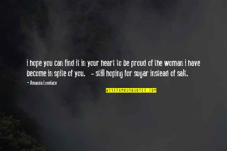 You Still Have My Heart Quotes By Amanda Lovelace: i hope you can find it in your
