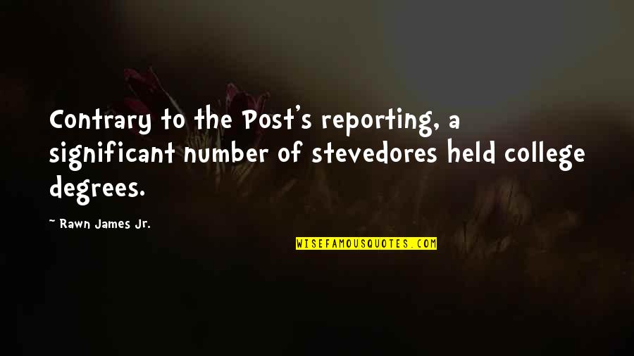 You Turn Me Upside Down Quotes By Rawn James Jr.: Contrary to the Post's reporting, a significant number