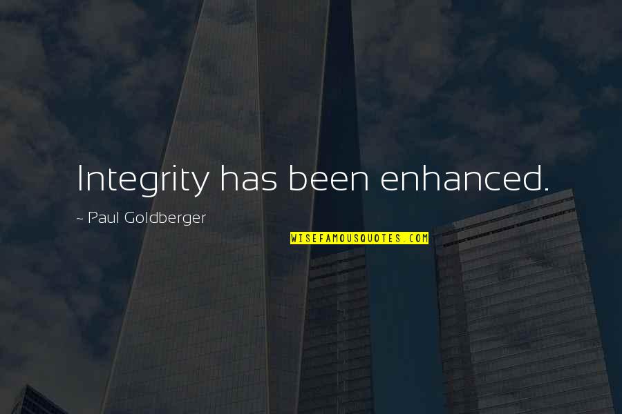 Youle Quotes By Paul Goldberger: Integrity has been enhanced.