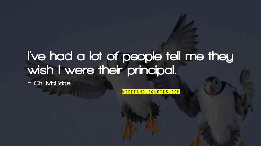 You'll Wish You Had Me Quotes By Chi McBride: I've had a lot of people tell me