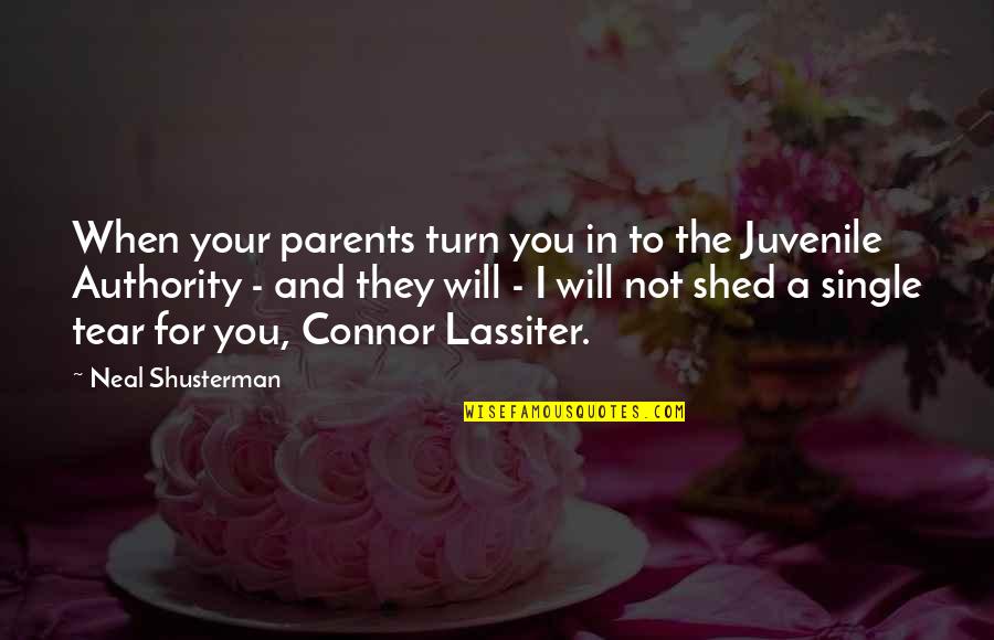 Youness Amrani Quotes By Neal Shusterman: When your parents turn you in to the