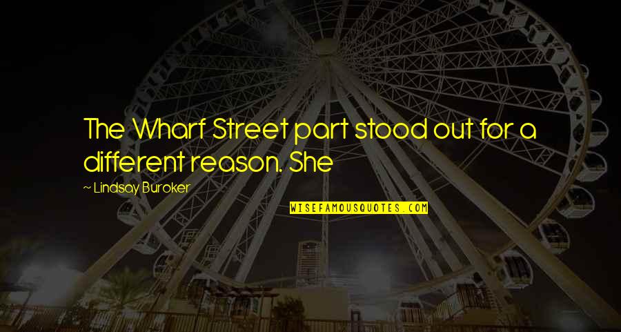 Young Dumb And In Love Quotes By Lindsay Buroker: The Wharf Street part stood out for a Young Dumb And In Love Quotes By Lindsay Buroker: The Wharf Street part stood out for a
