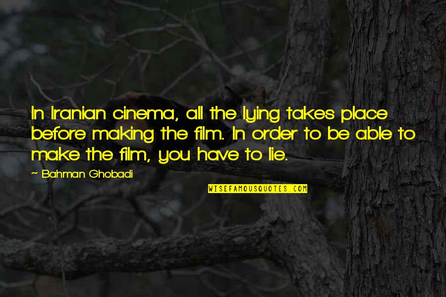 Younghusband Pronunciation Quotes By Bahman Ghobadi: In Iranian cinema, all the lying takes place Younghusband Pronunciation Quotes By Bahman Ghobadi: In Iranian cinema, all the lying takes place