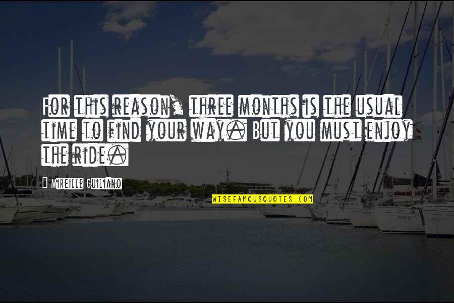 Your 20s Your 30s Quotes By Mireille Guiliano: For this reason, three months is the usual Your 20s Your 30s Quotes By Mireille Guiliano: For this reason, three months is the usual