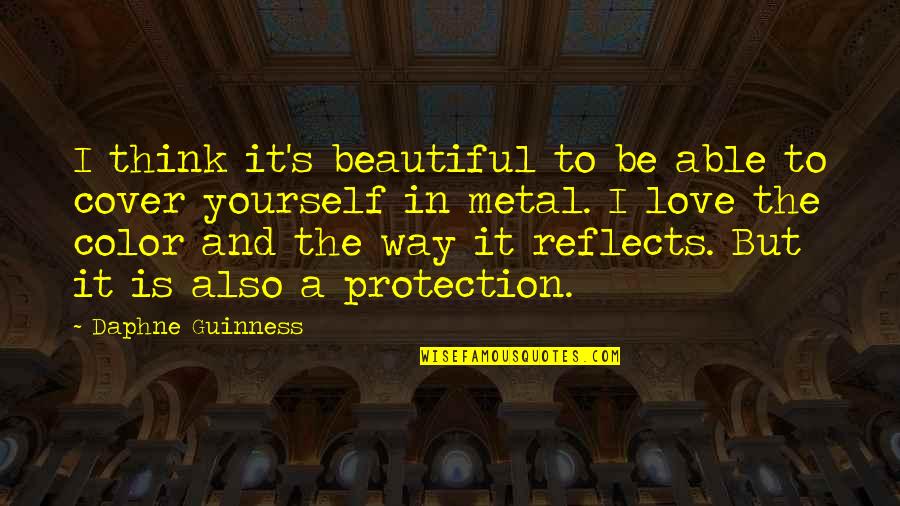 Your Beautiful The Way You Are Quotes By Daphne Guinness: I think it's beautiful to be able to