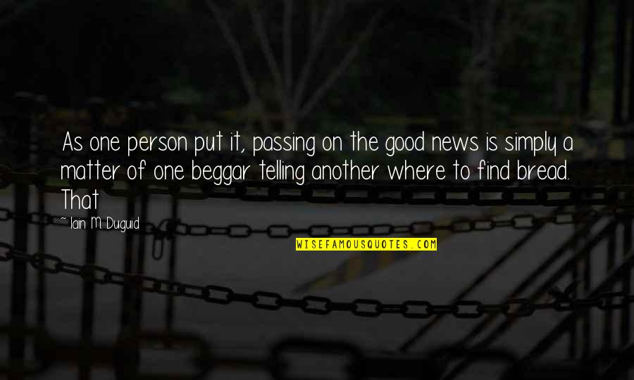 Your Best Friend Finding A New Best Friend Quotes By Iain M. Duguid: As one person put it, passing on the