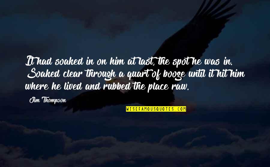 Your Body After Childbirth Quotes By Jim Thompson: It had soaked in on him at last,