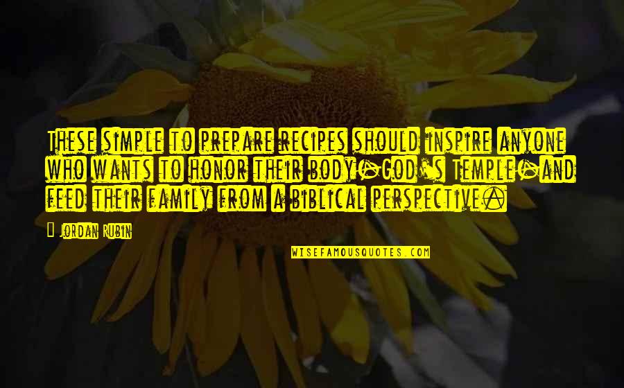 Your Body Is Your Temple Quotes By Jordan Rubin: These simple to prepare recipes should inspire anyone Your Body Is Your Temple Quotes By Jordan Rubin: These simple to prepare recipes should inspire anyone