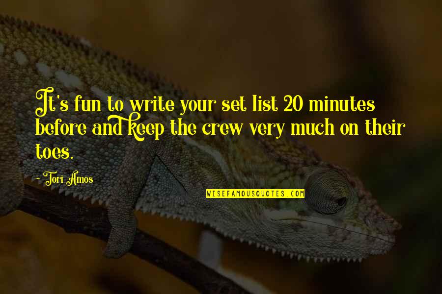 Your Crew Quotes By Tori Amos: It's fun to write your set list 20 Your Crew Quotes By Tori Amos: It's fun to write your set list 20