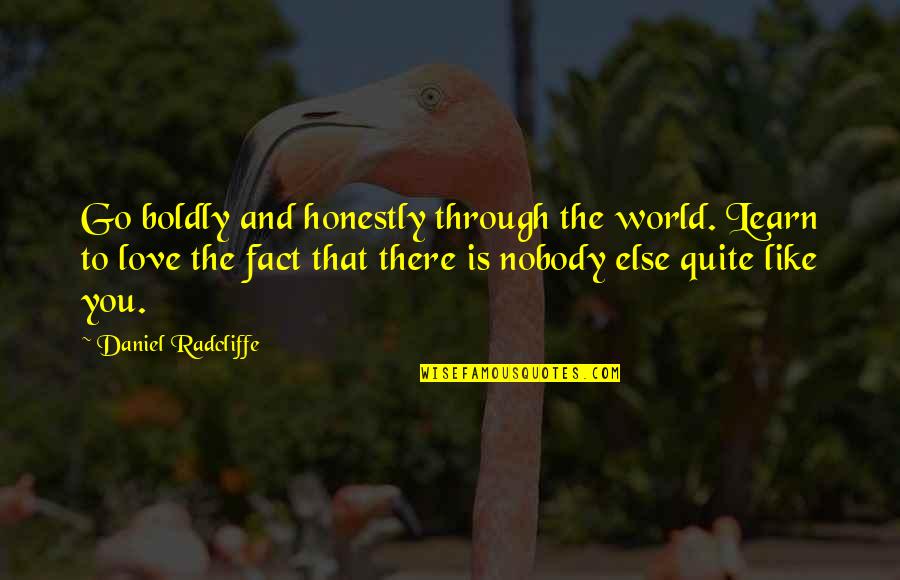 Your Daughter Getting Married Quotes By Daniel Radcliffe: Go boldly and honestly through the world. Learn Your Daughter Getting Married Quotes By Daniel Radcliffe: Go boldly and honestly through the world. Learn