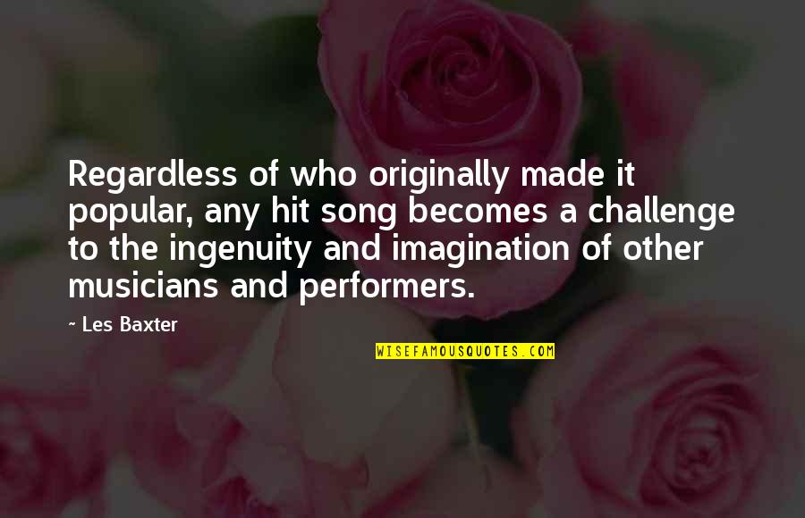 Your Daughter's Smile Quotes By Les Baxter: Regardless of who originally made it popular, any