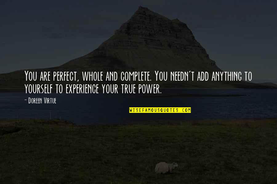 Your Perfect Quotes By Doreen Virtue: You are perfect, whole and complete. You needn't