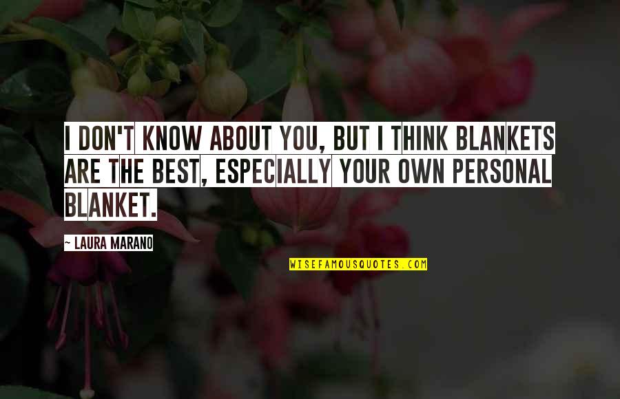 Your Personal Best Quotes By Laura Marano: I don't know about you, but I think Your Personal Best Quotes By Laura Marano: I don't know about you, but I think