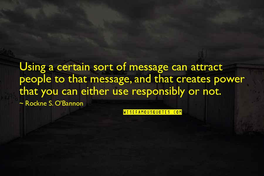 Your The Greatest Dad Quotes By Rockne S. O'Bannon: Using a certain sort of message can attract Your The Greatest Dad Quotes By Rockne S. O'Bannon: Using a certain sort of message can attract