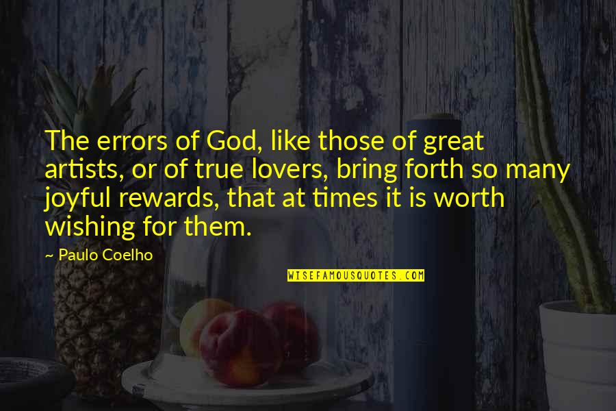 Your True Worth Quotes By Paulo Coelho: The errors of God, like those of great