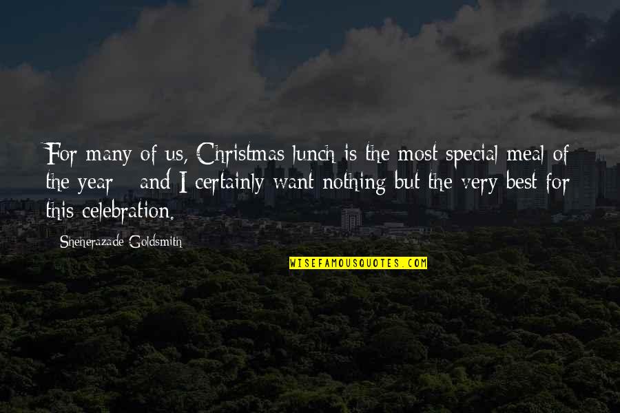You're All I Want For Christmas Quotes By Sheherazade Goldsmith: For many of us, Christmas lunch is the