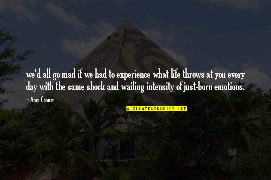 You're Just Mad Quotes By Amy Conner: we'd all go mad if we had to