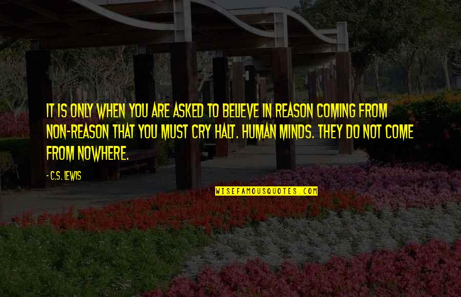 You're The Reason I Cry Quotes By C.S. Lewis: It is only when you are asked to You're The Reason I Cry Quotes By C.S. Lewis: It is only when you are asked to