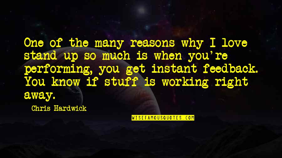 You're The Reason Love Quotes By Chris Hardwick: One of the many reasons why I love