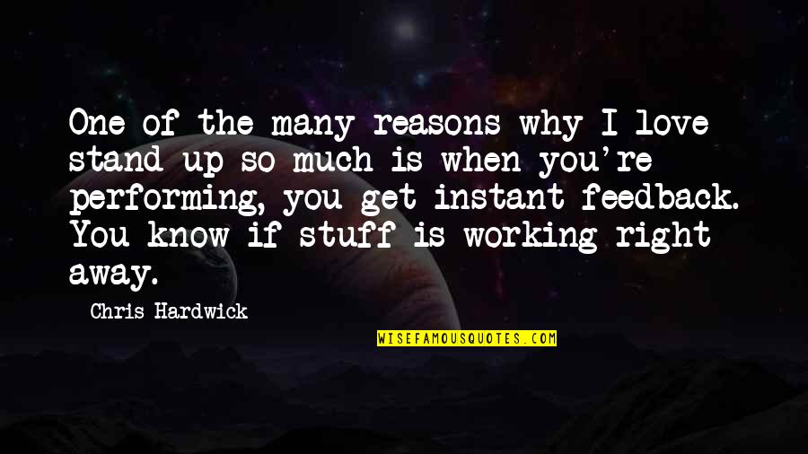 You're The Reason Quotes By Chris Hardwick: One of the many reasons why I love