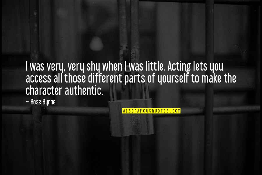 Yourself Being Happy Quotes By Rose Byrne: I was very, very shy when I was