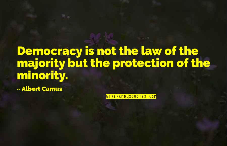 Yourtango Com Funny Quotes By Albert Camus: Democracy is not the law of the majority