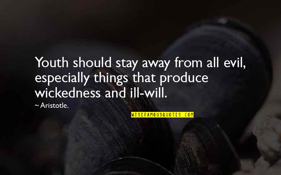 Youth Aristotle Quotes By Aristotle.: Youth should stay away from all evil, especially