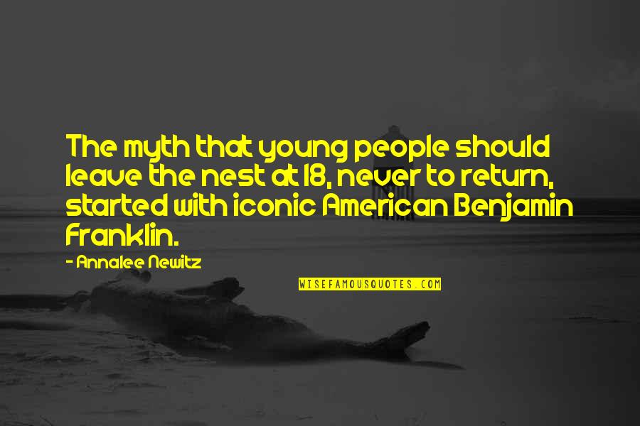 Youth Ministry Resources Quotes By Annalee Newitz: The myth that young people should leave the