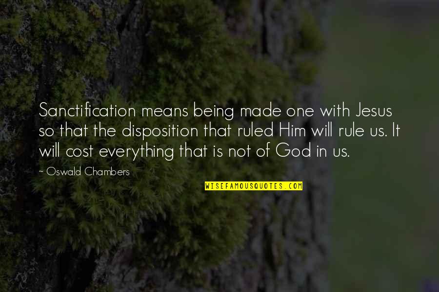 Youth Motivational Quotes By Oswald Chambers: Sanctification means being made one with Jesus so