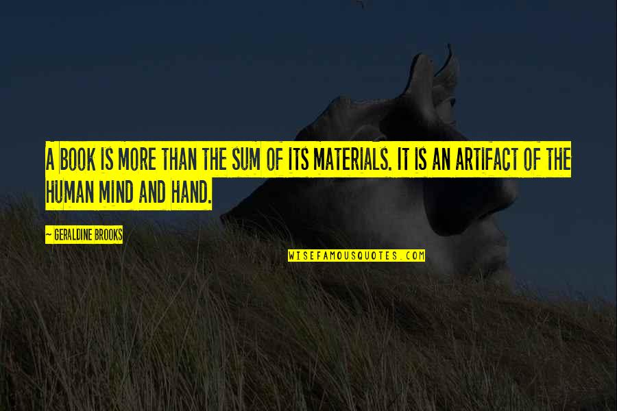 Youth That Made Quotes By Geraldine Brooks: A book is more than the sum of