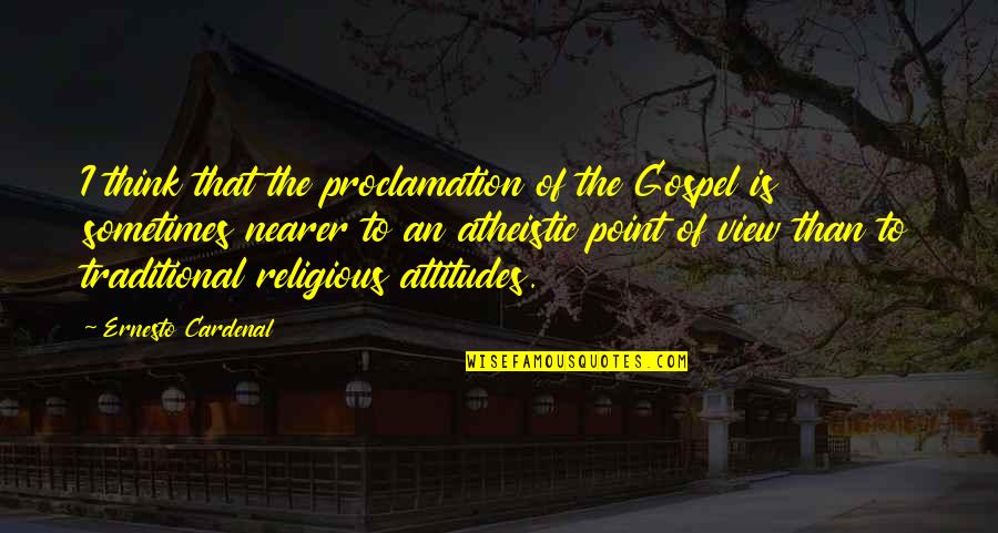 Youtube Lego Movie Quotes By Ernesto Cardenal: I think that the proclamation of the Gospel