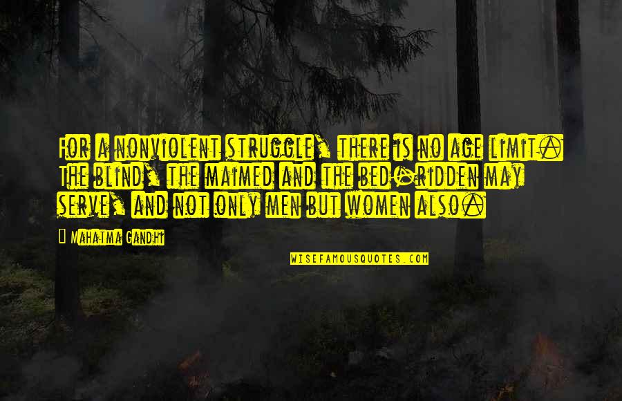 Ypsilon Brace Quotes By Mahatma Gandhi: For a nonviolent struggle, there is no age Ypsilon Brace Quotes By Mahatma Gandhi: For a nonviolent struggle, there is no age